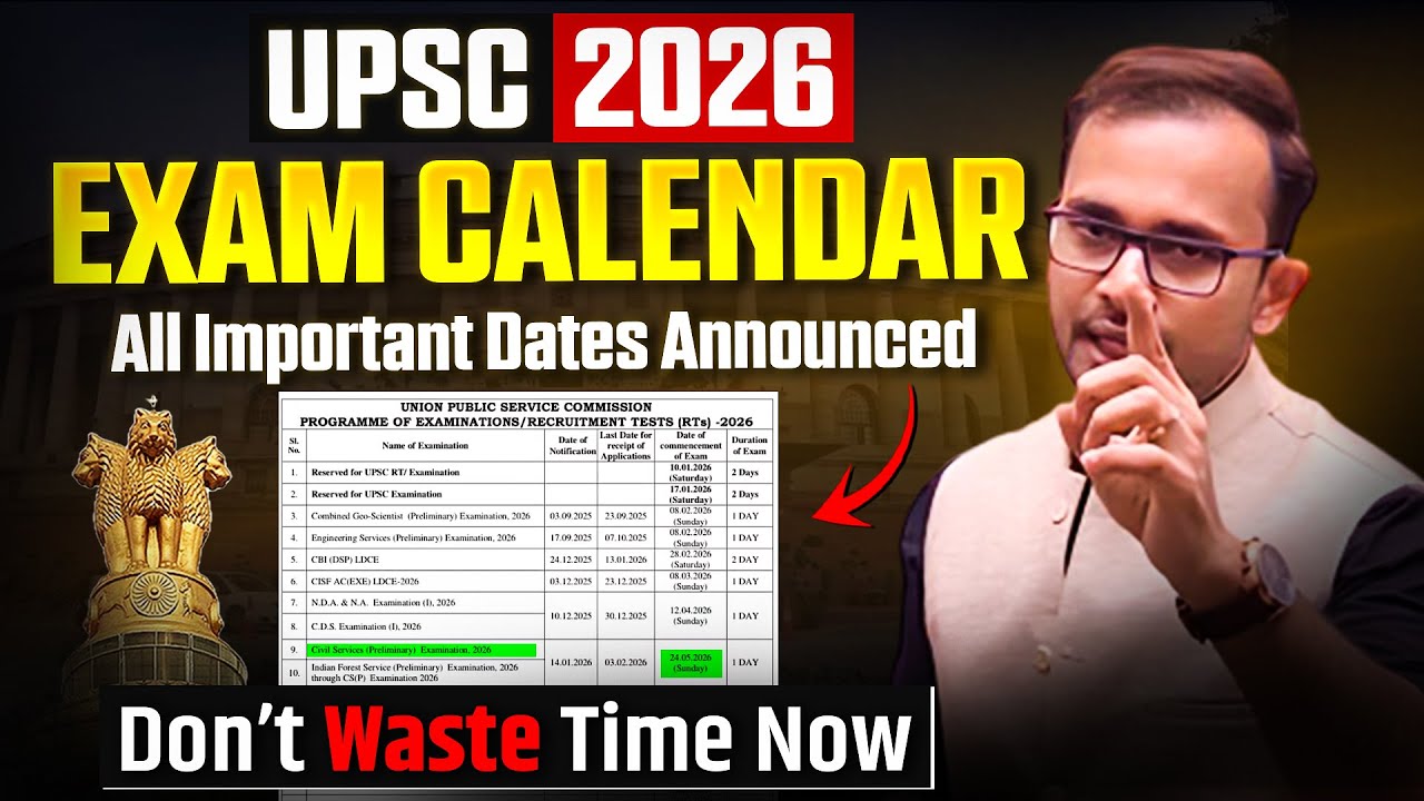 UPSC 2026 Exam Calendar Reminder 🎗️ All Important Dates Application Form, Prelims Date Announced