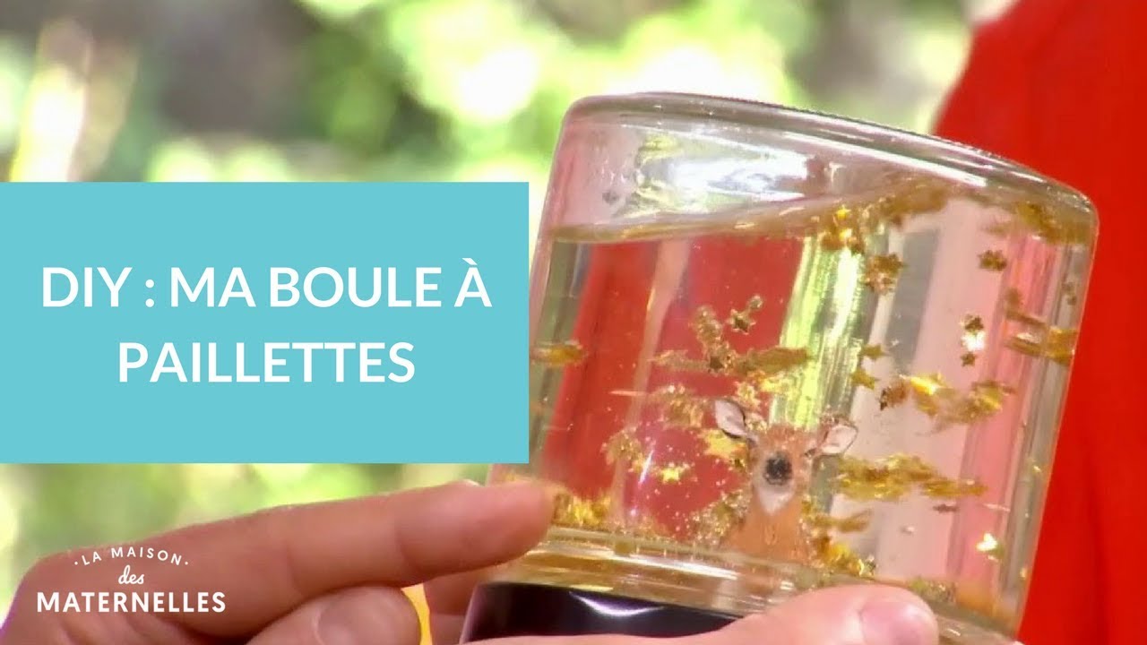 DIY : ma boule à paillettes - La Maison des maternelles #LMDM