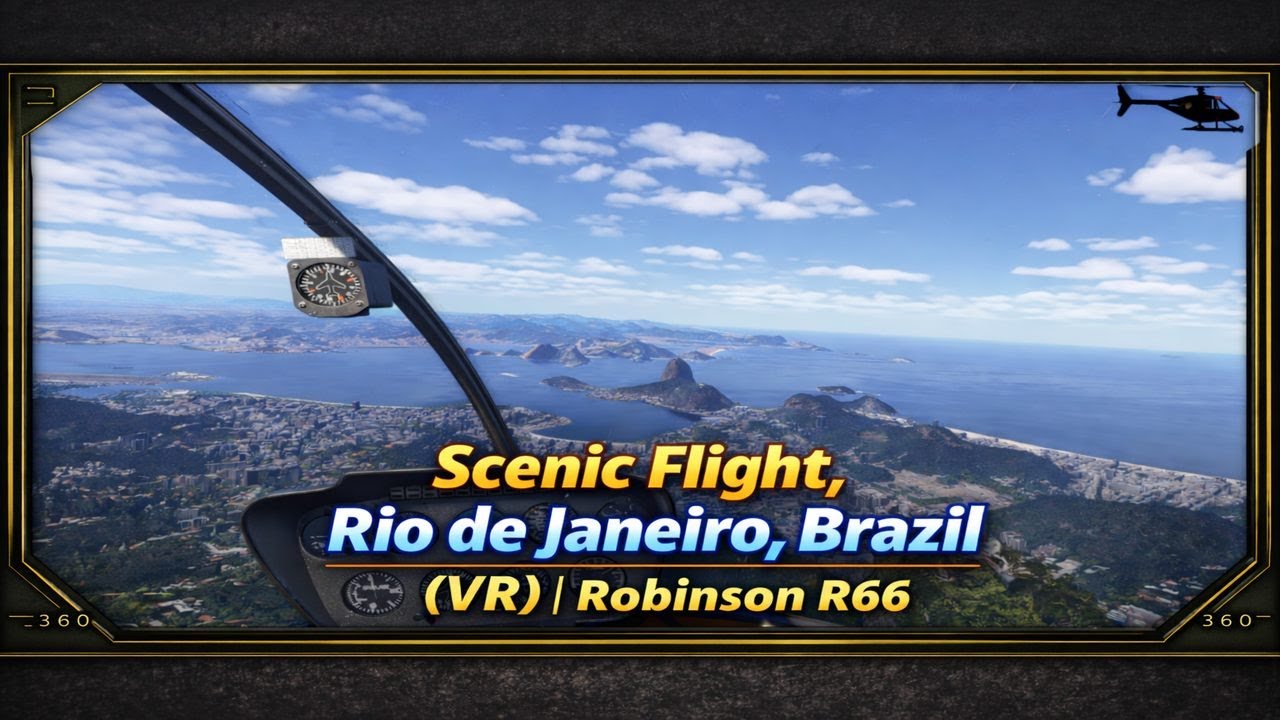 🚁 Rio de Janeiro from a Helicopter (VR) | Robinson R66 | MSFS 2024