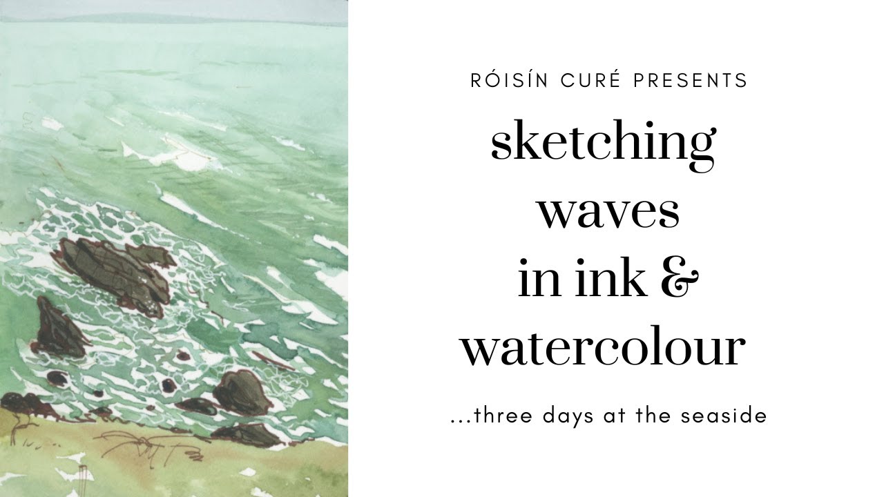 Sketching Waves In Ink And Watercolour...Three Days At The Seaside