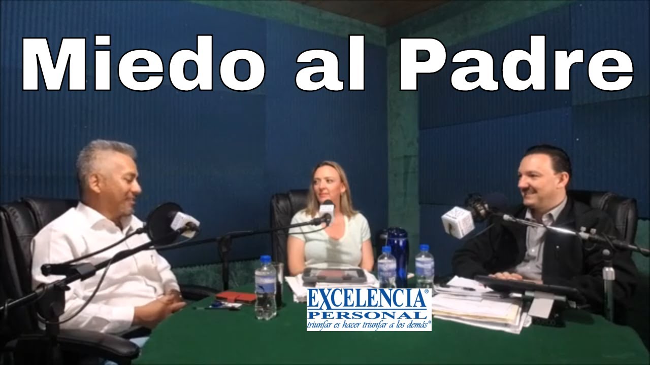 Miedo al padre como figura de autoridad. Con Deimos Aguilar 🎙