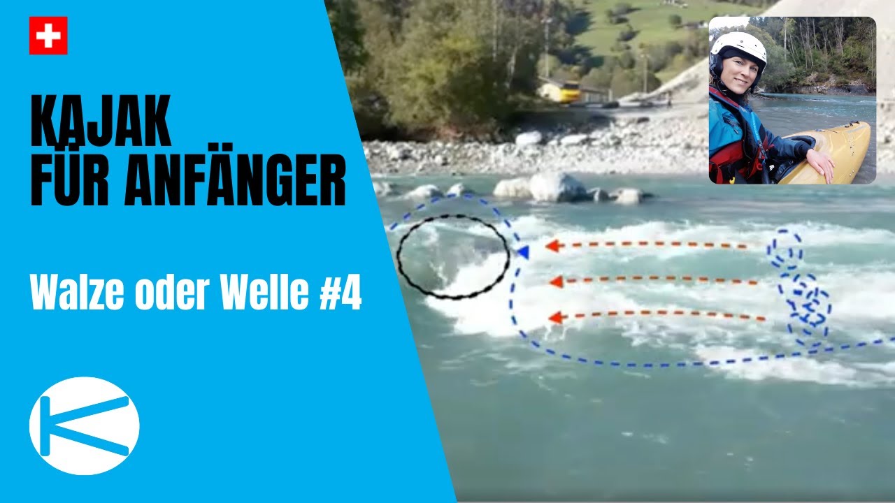 Walze oder Welle? Lerne das Wasser lesen. Technik Serie von Kanuschule Versam #4