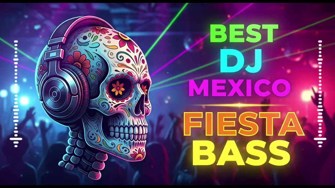 🔥DJ House Mexico Viral | Club Latino Night Energy 🇲🇽 | fiesta bass 