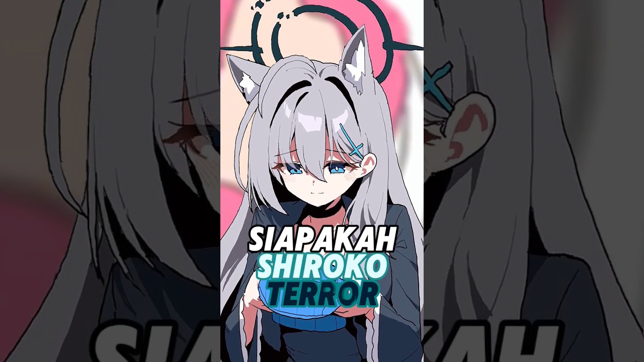 Siapakah Shiroko Terror #shorts #bluearchiveglobal