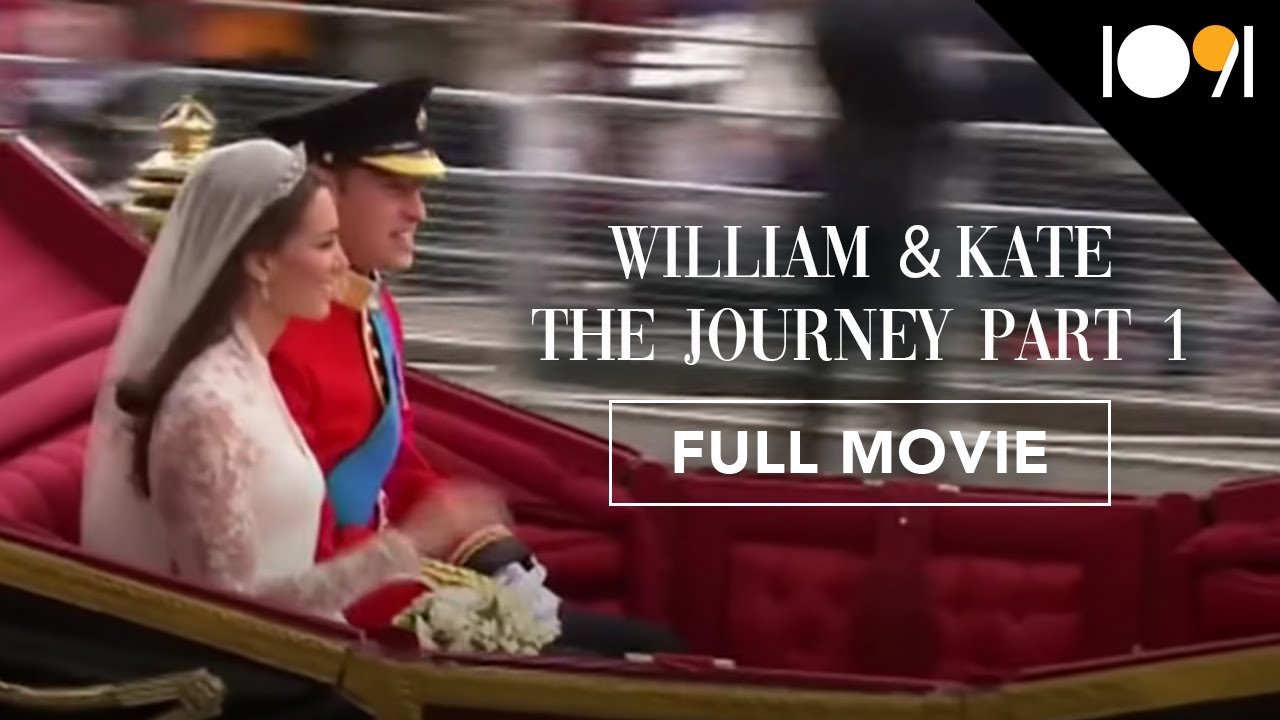 William & Kate: The Journey, Part 1 (FULL MOVIE)