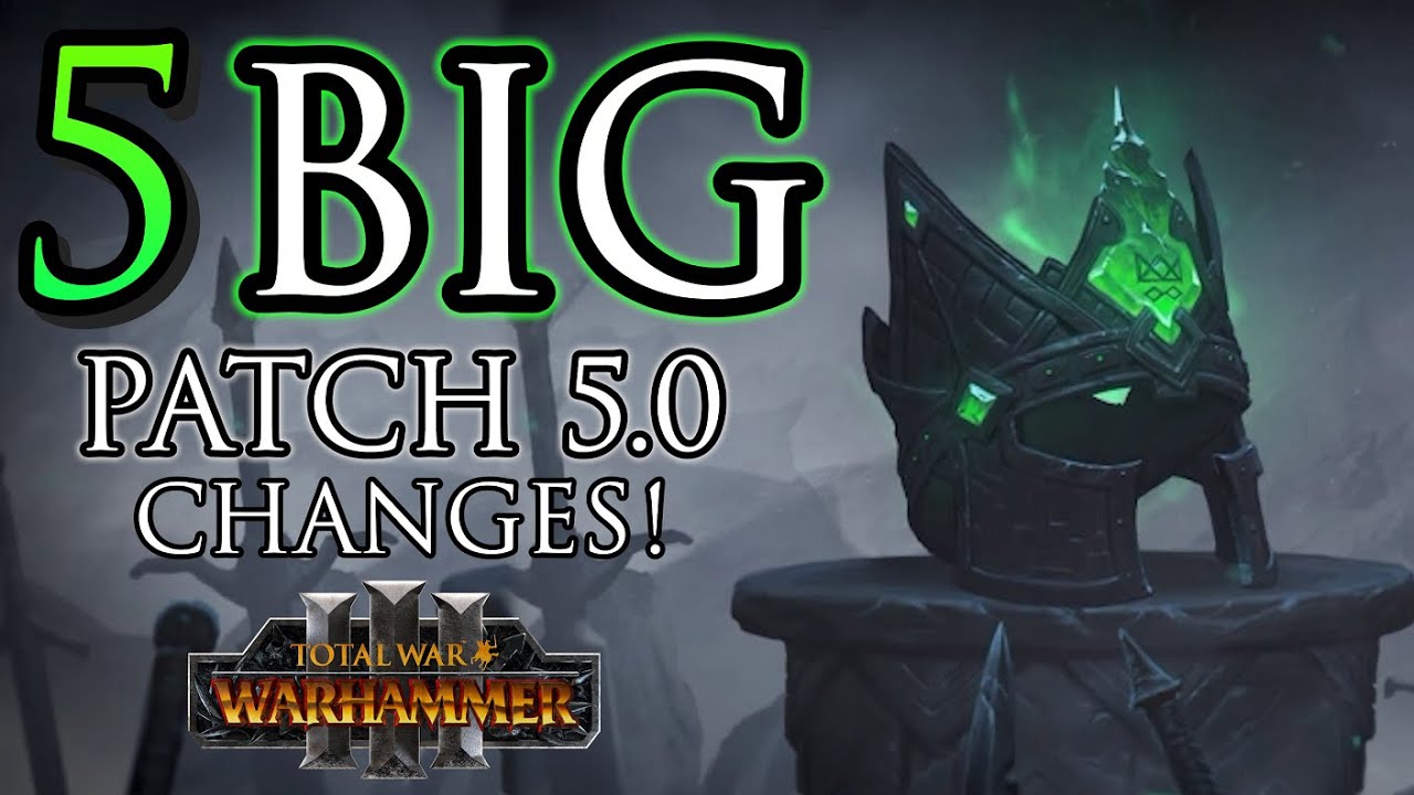 BIG changes coming alongside Thrones of Decay DLC Patch 5.0! - Warhammer 3