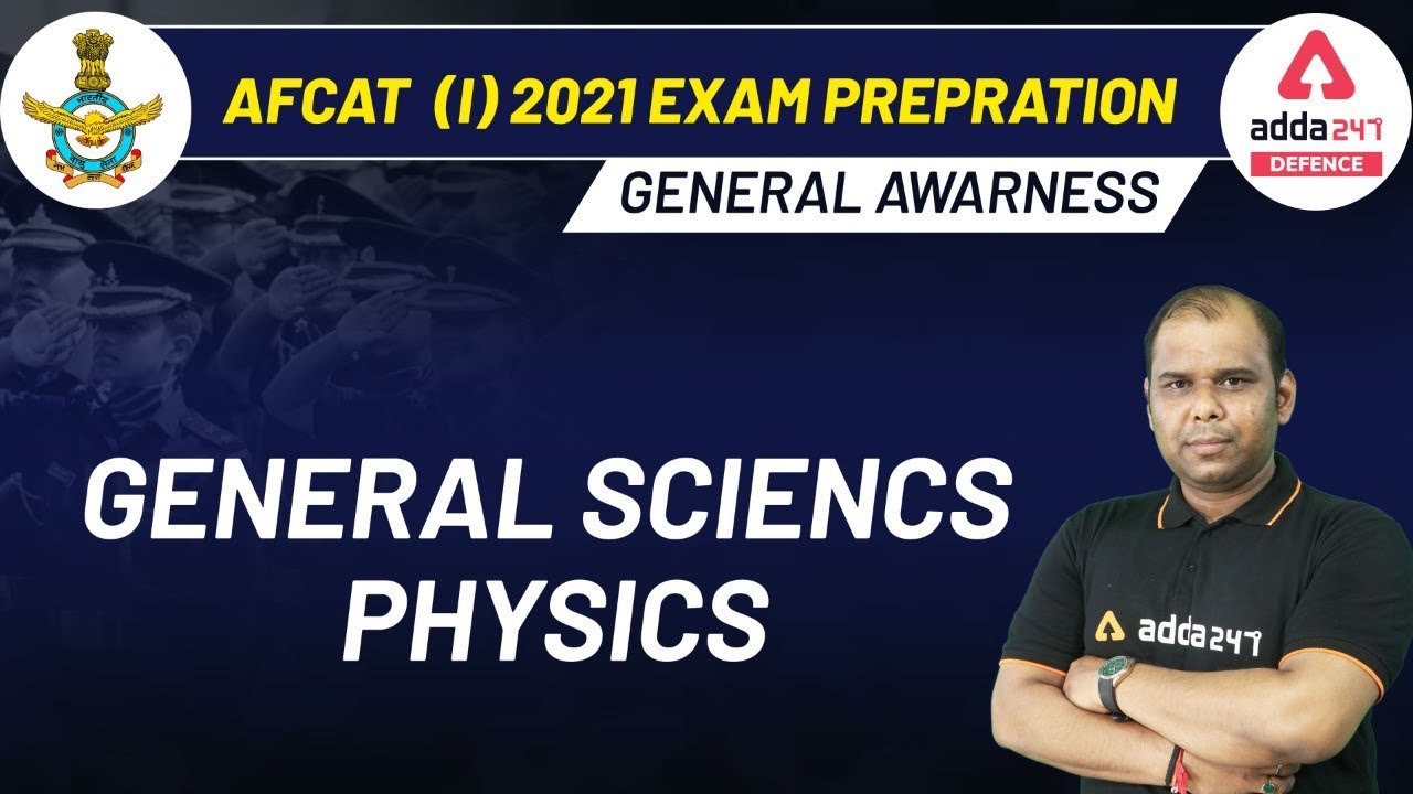 AFCAT (I) 2021 Exam Preparation | General Science | Physics