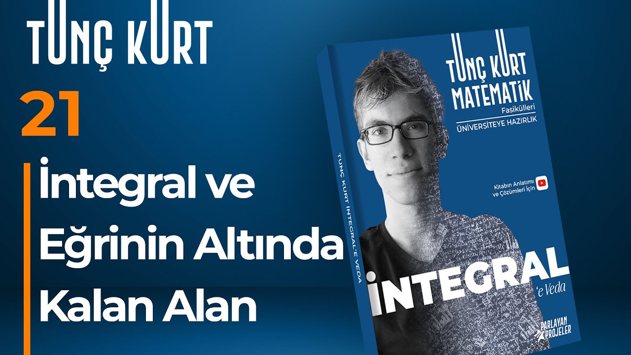 İntegral 21 - İntegral ve Eğrinin Altında Kalan Alan | Sayfa 49-50-51-52
