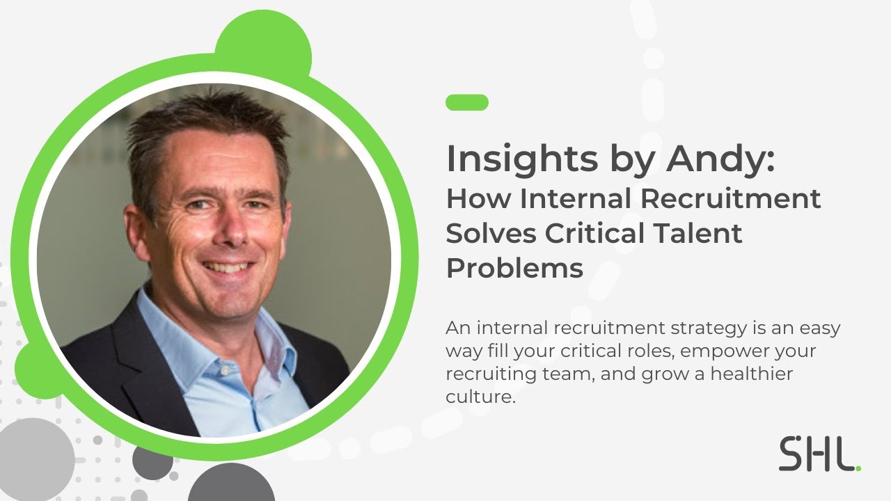 Insights by Andy: How Internal Recruitment Solves Critical Talent Problems