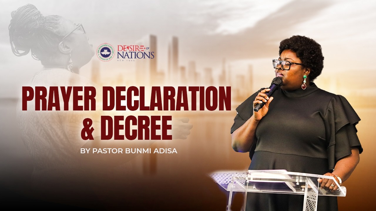 PRAYER DECLARATION & DECREE - BY PST BUNMI ADISA