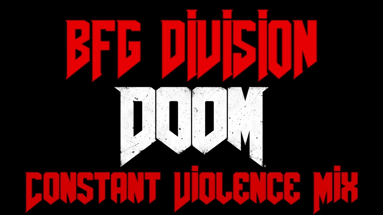 BFG DIVISION constant violence mix
