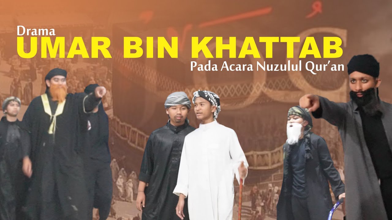 DRAMA UMAR BIN KHATTAB | NUZULUL QUR'AN