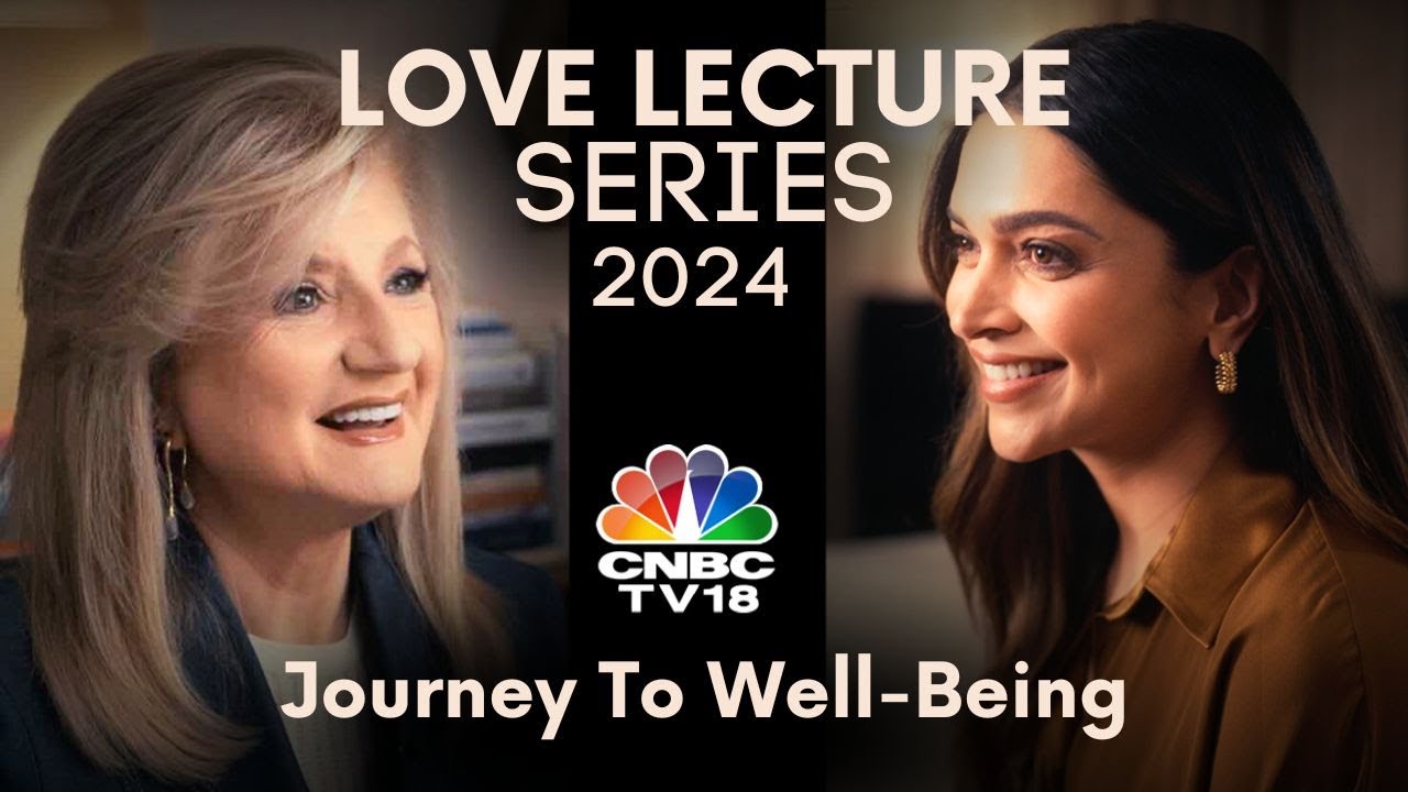 2024 Lecture Series Ft. Deepika Padukone & Arianna Huffington | World Mental Health Day | N18V