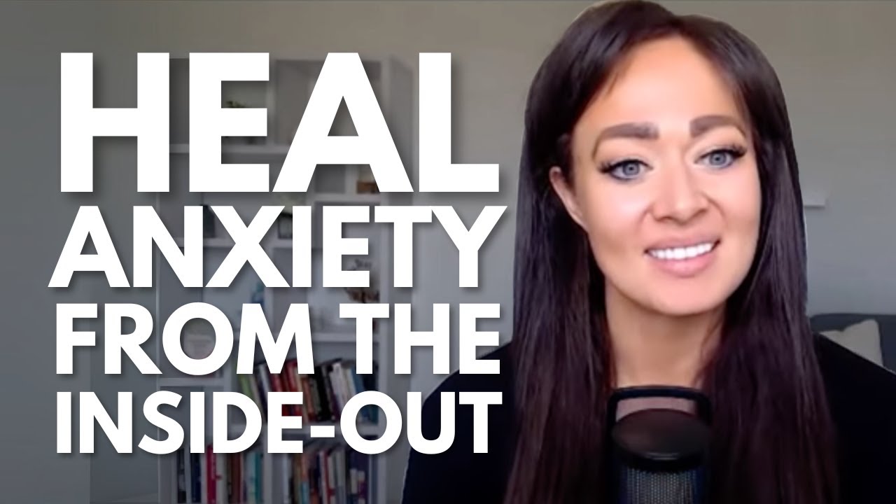 Heal Anxiety From the Inside Out with Dr. Nicole Cain