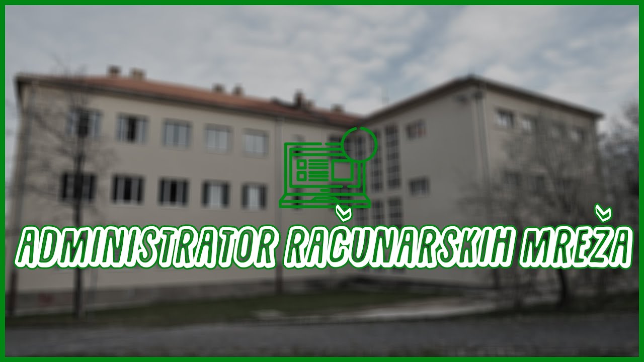МЕШ Бор - Администратор рачунарских мрежа