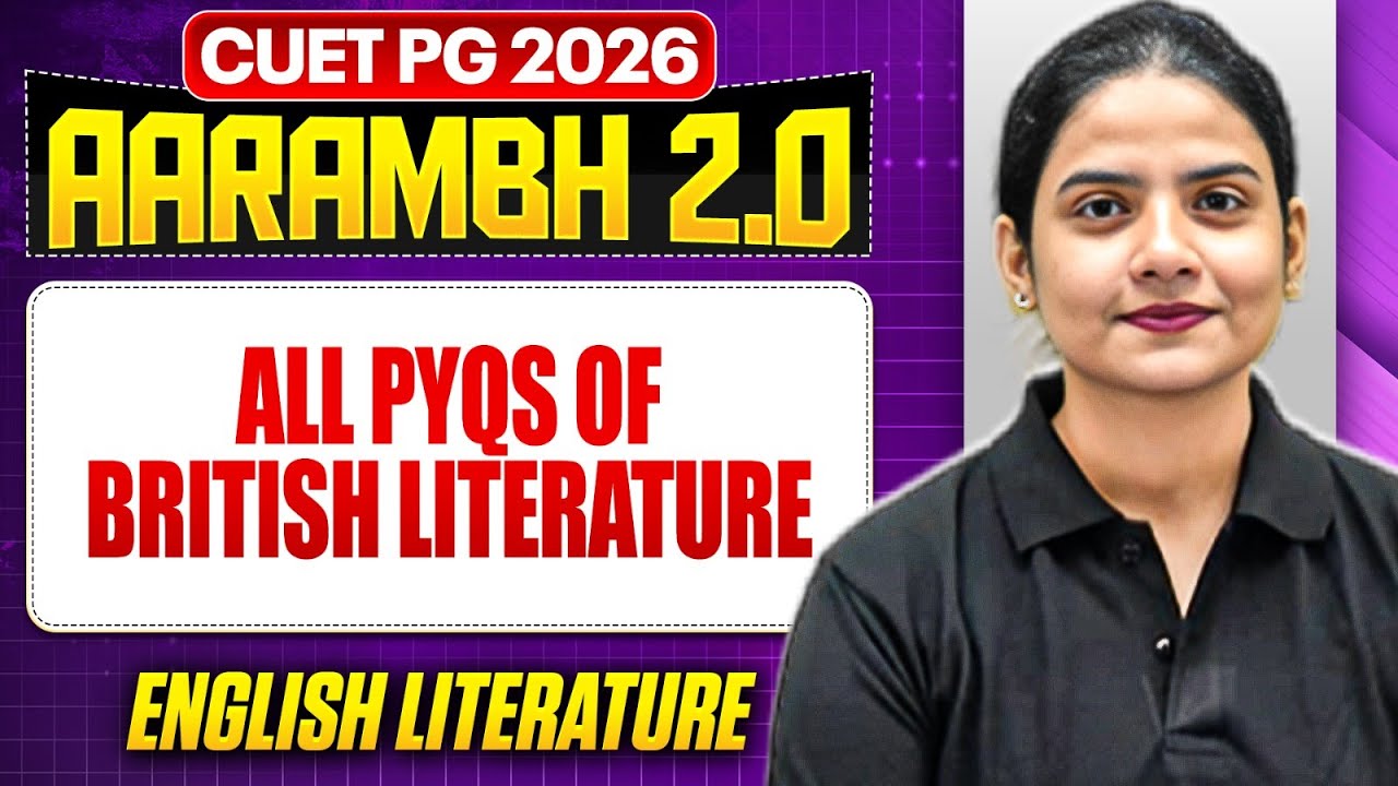 CUET PG 2026 | All PYQs of British Literature | CUET PG 2026 English Literature | PW