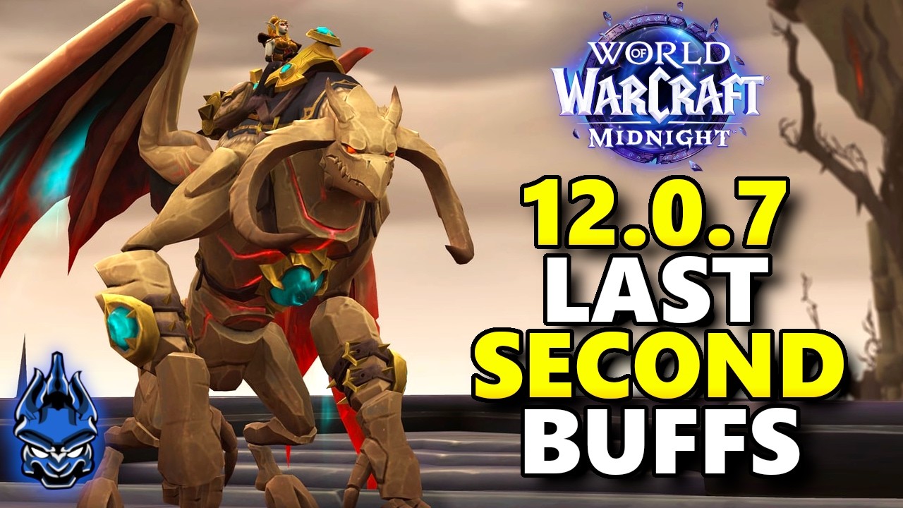 Blizzard Just Dropped A Final Round of Buffs For Patch 12.0.7 Loot & MORE World of Warcraft NEWS