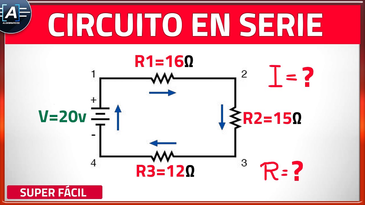 CIRCUITOS EL&Eacute;CTRICOS EN SERIE - C&oacute;mo Calcular la Intensidad y Resistencia (Super f&aacute;cil)