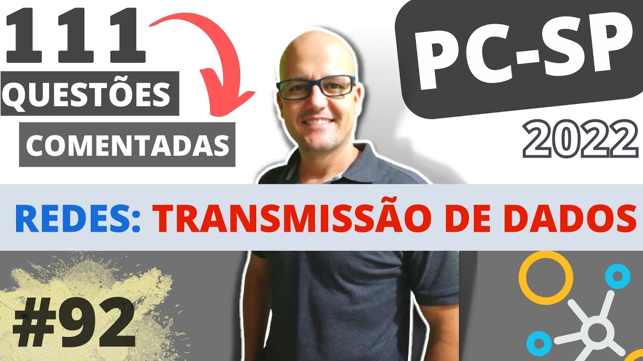 92 Internet | Transmiss&atilde;o de dados |QUEST&Otilde;ES PC-SP | Agetel | Prof. Fabiano Abreu