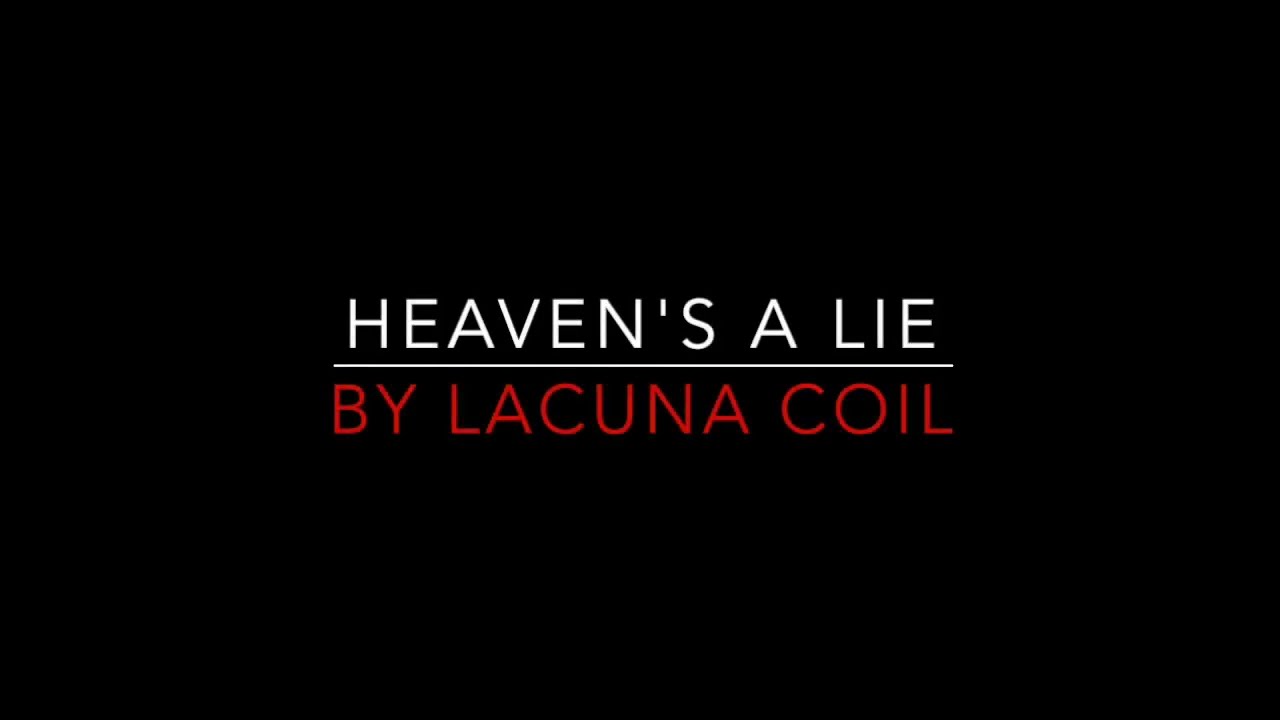 Lacuna Coil - Heaven's A Lie [2002] HD Lyrics