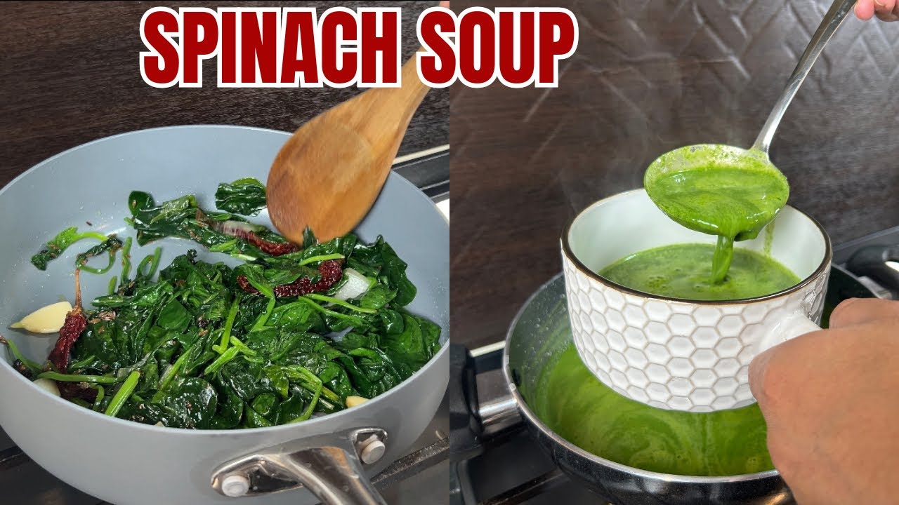 No Flour, No Butter Spinach Soup 🥣| Naturally Creamy & Delicious