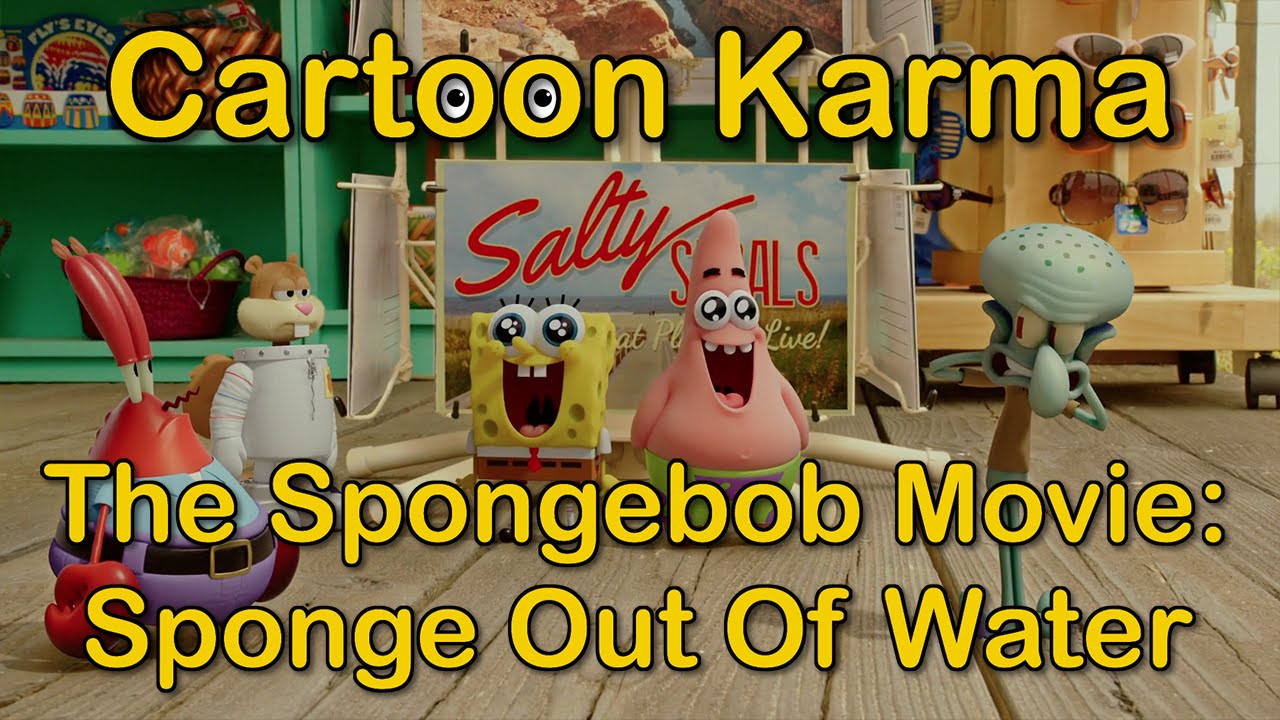 Cartoon Karma – The Spongebob Movie: Sponge Out Of Water | Everything Wrong and Right With