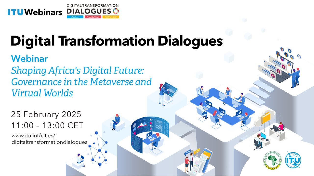 Shaping Africa’s Digital Future: Governance in the Metaverse and Virtual Worlds (25 February 2025)