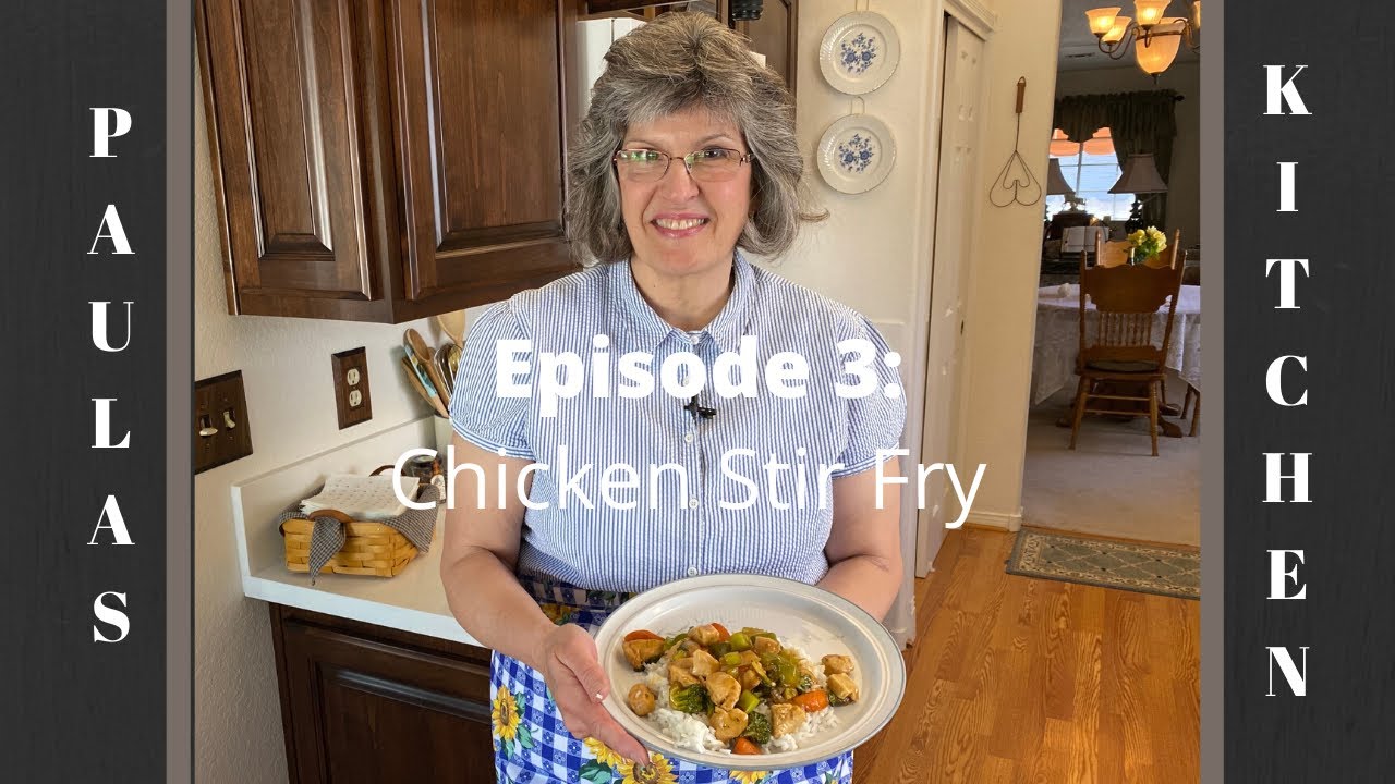 Family Favorites from Paula's Kitchen: Versatile Chicken Stir Fry