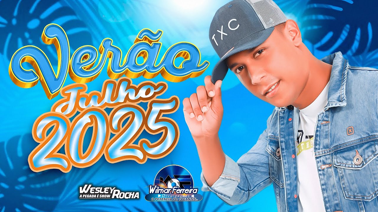 WESLEY ROCHA A PEGADA E SHOW - CD VERÃO JULHO (2025)