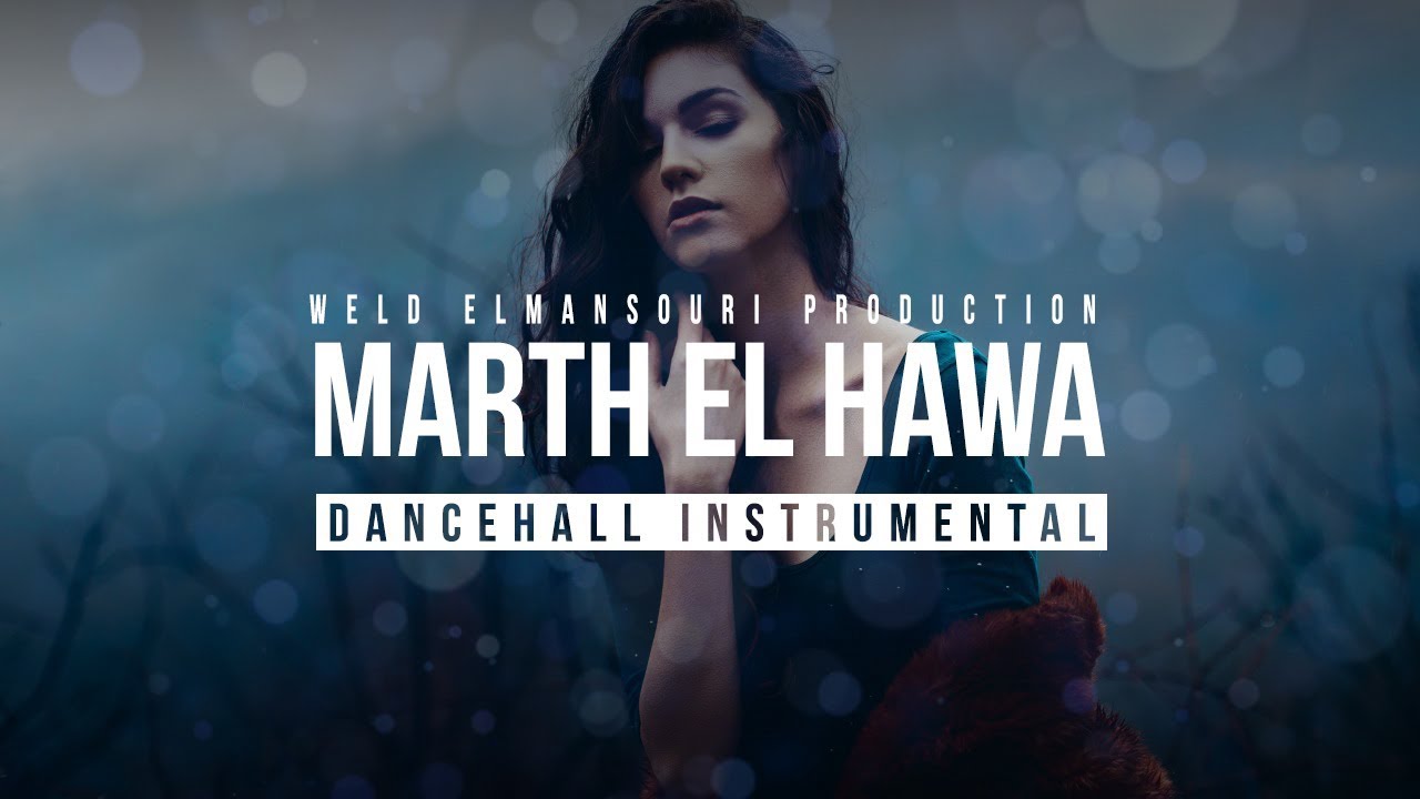 Dancehall Instrumental 2018 (Marth El Hawa -مرض الهوى) WMP _Production