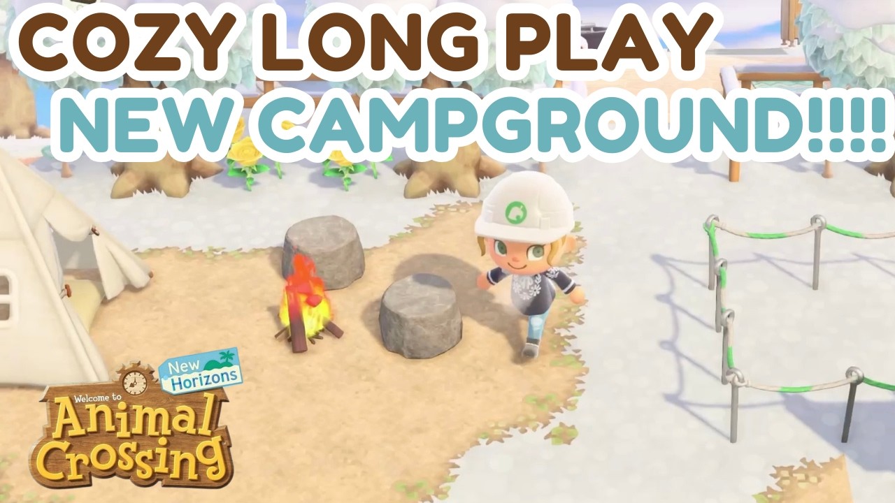 LETS BUILD THE CAMPGROUND! || COZY LONG PLAY- LET'S PLAY ACNH