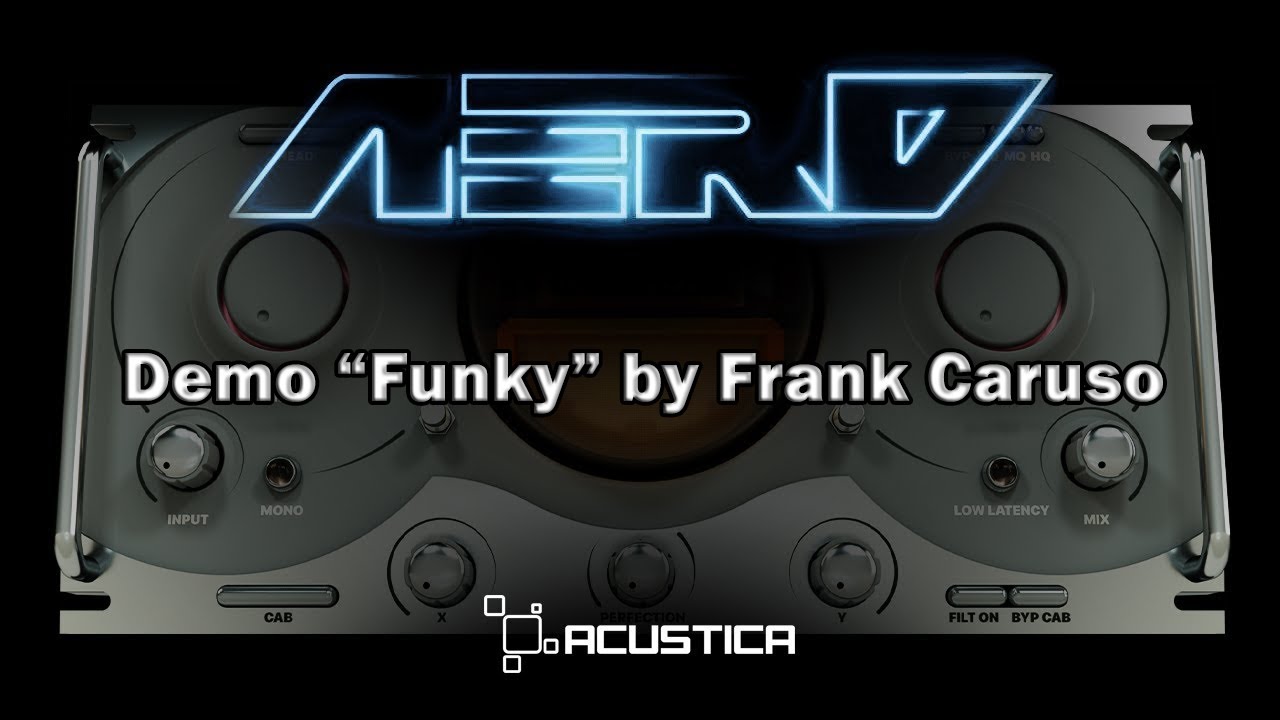 Acustica Audio AERO - Demo 