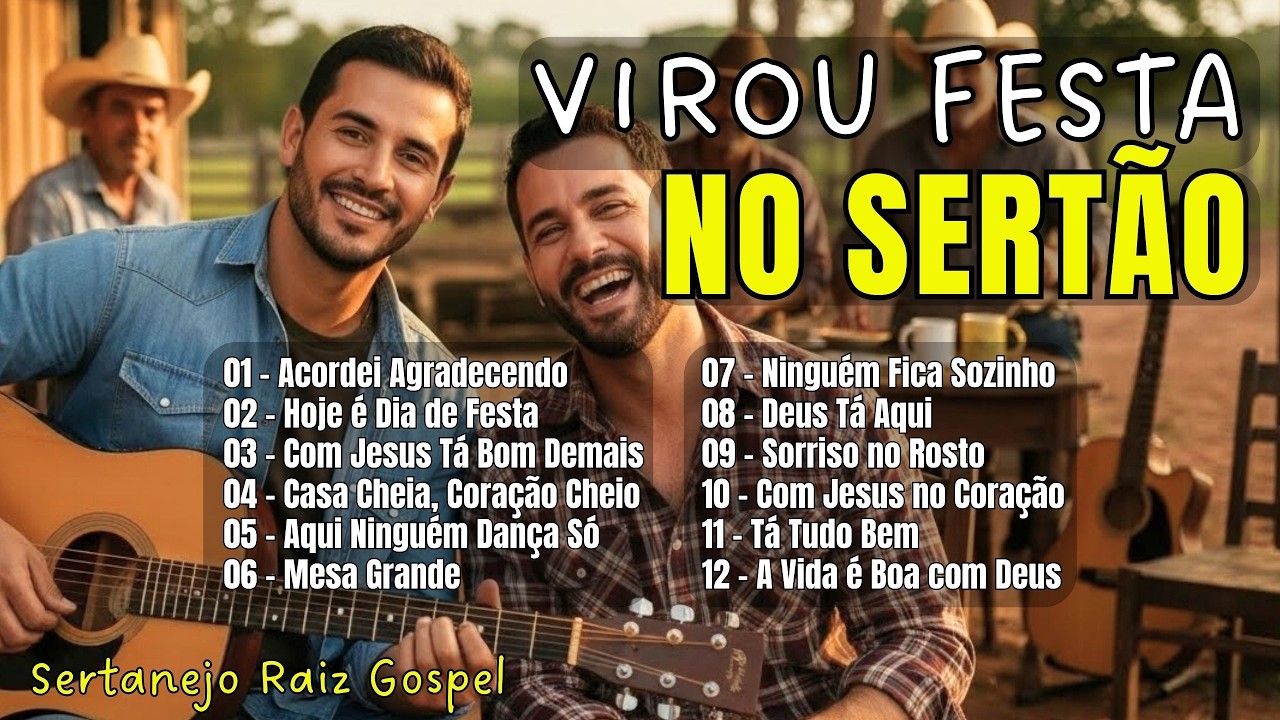 Quando Deus Chega, Vira Festa | VIROU FESTA NO SERTÃO — Álbum Completo