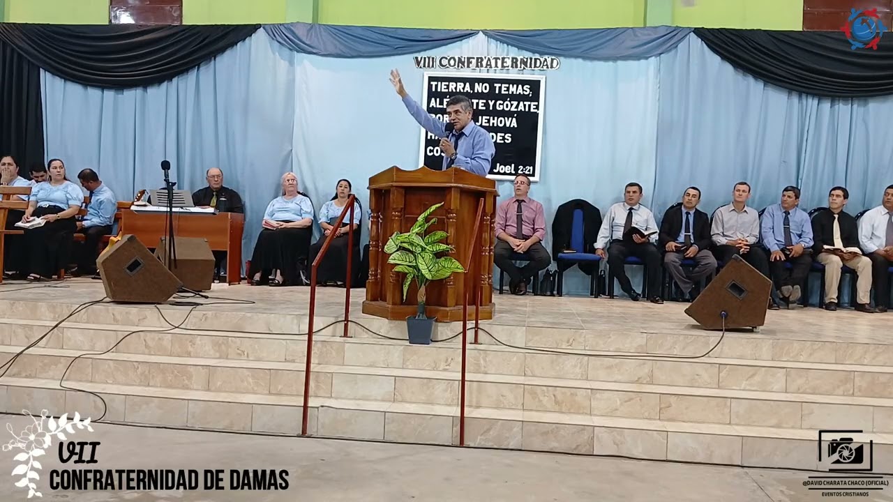 Pred. Pr Alfredo - ICCE - B° S. Antonio (Charata Chaco) - VIII CONFRATERNIDAD DE DAMAS (2da° Noche)🔥