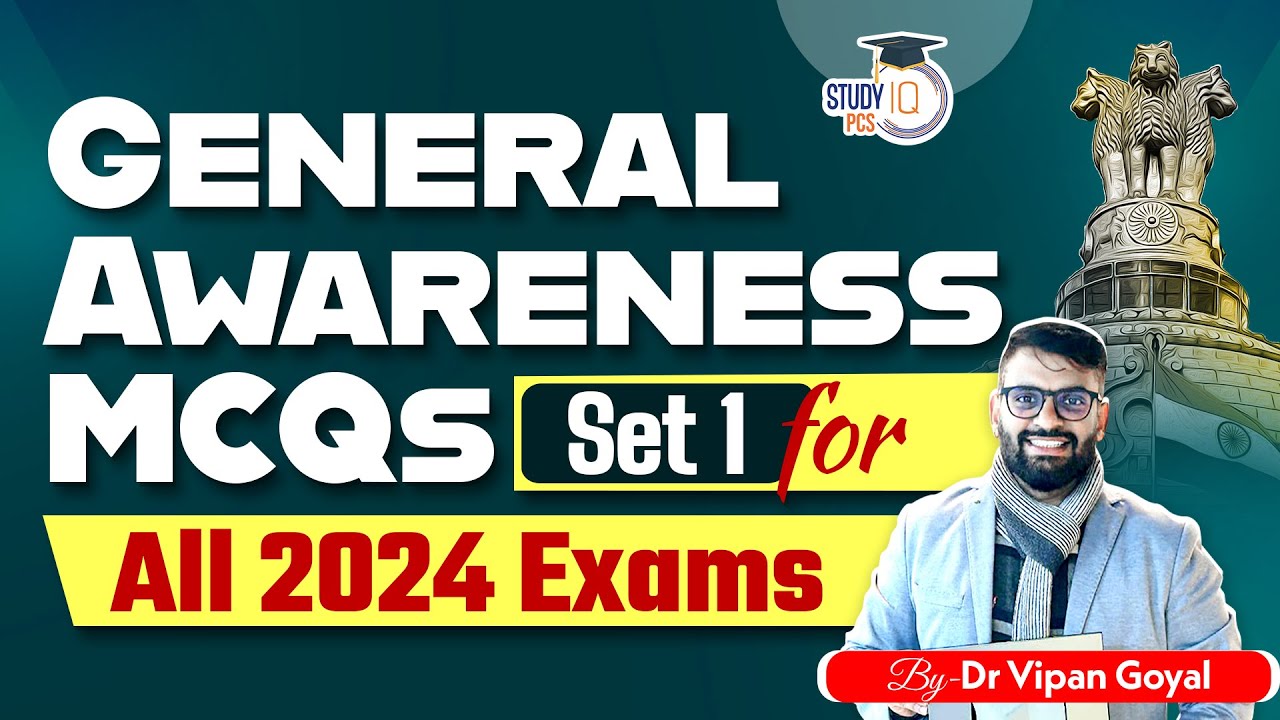 General Awareness MCQs by Dr Vipan Goyal Set 1 For All 2024 Competitive Exams l GS MCQs |StudyIQ PCS