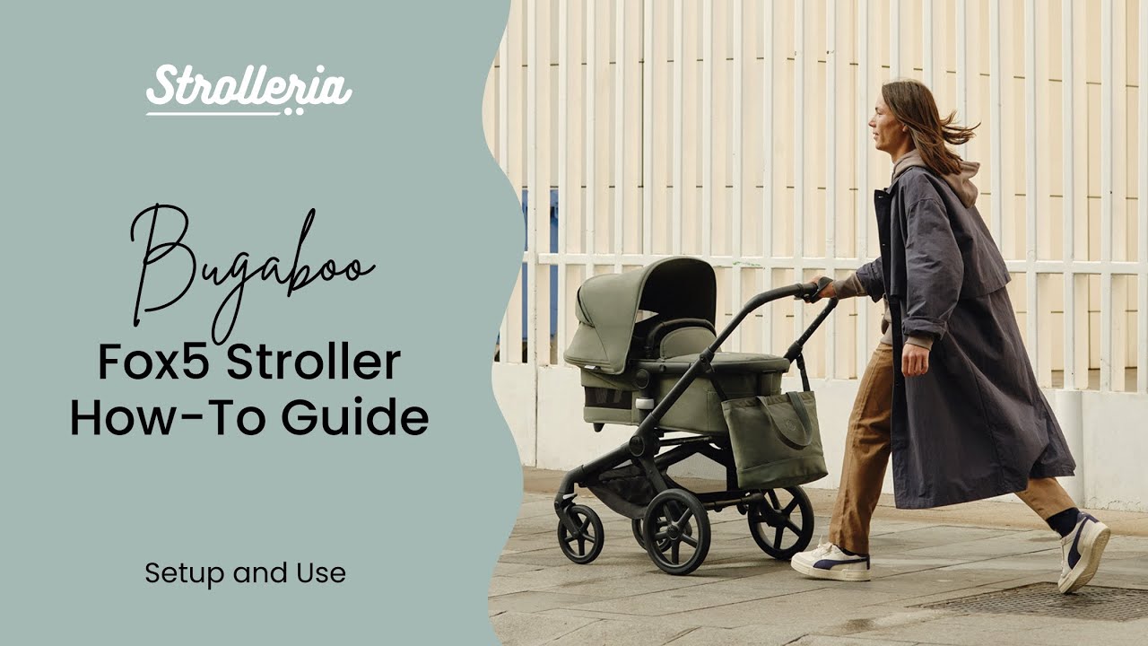 Bugaboo Fox5 Stroller Setup and How-To Guide