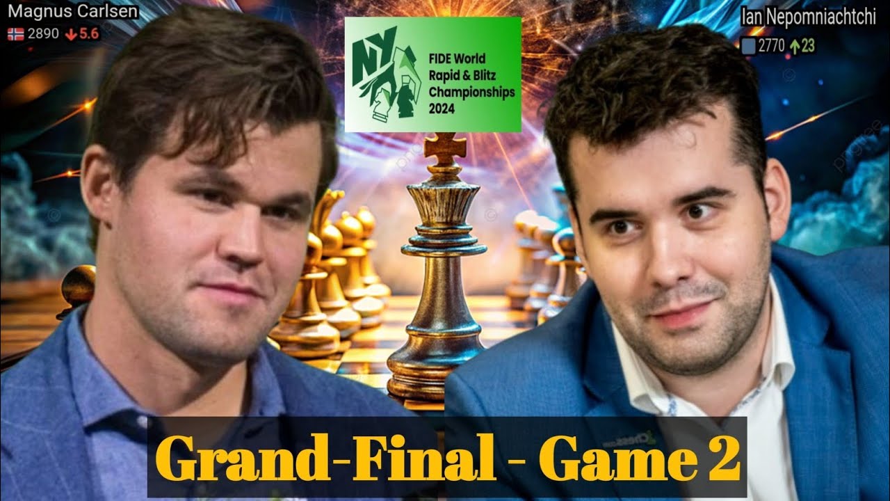 GrandFinal!! ⚡Magnus Carlsen vs Ian Nepomniachtchi in FIDE World Rapid&Blitz Championship 2024