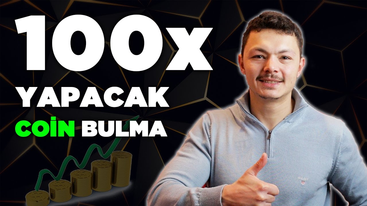 50X - 100X Yapacak Coinleri Erkenden Bulmak