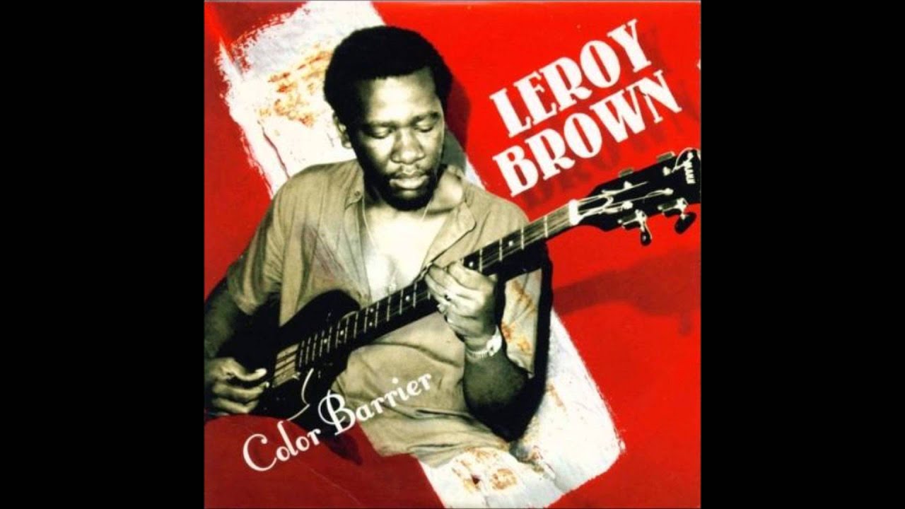 Leroy Artist Brown-What A Fire