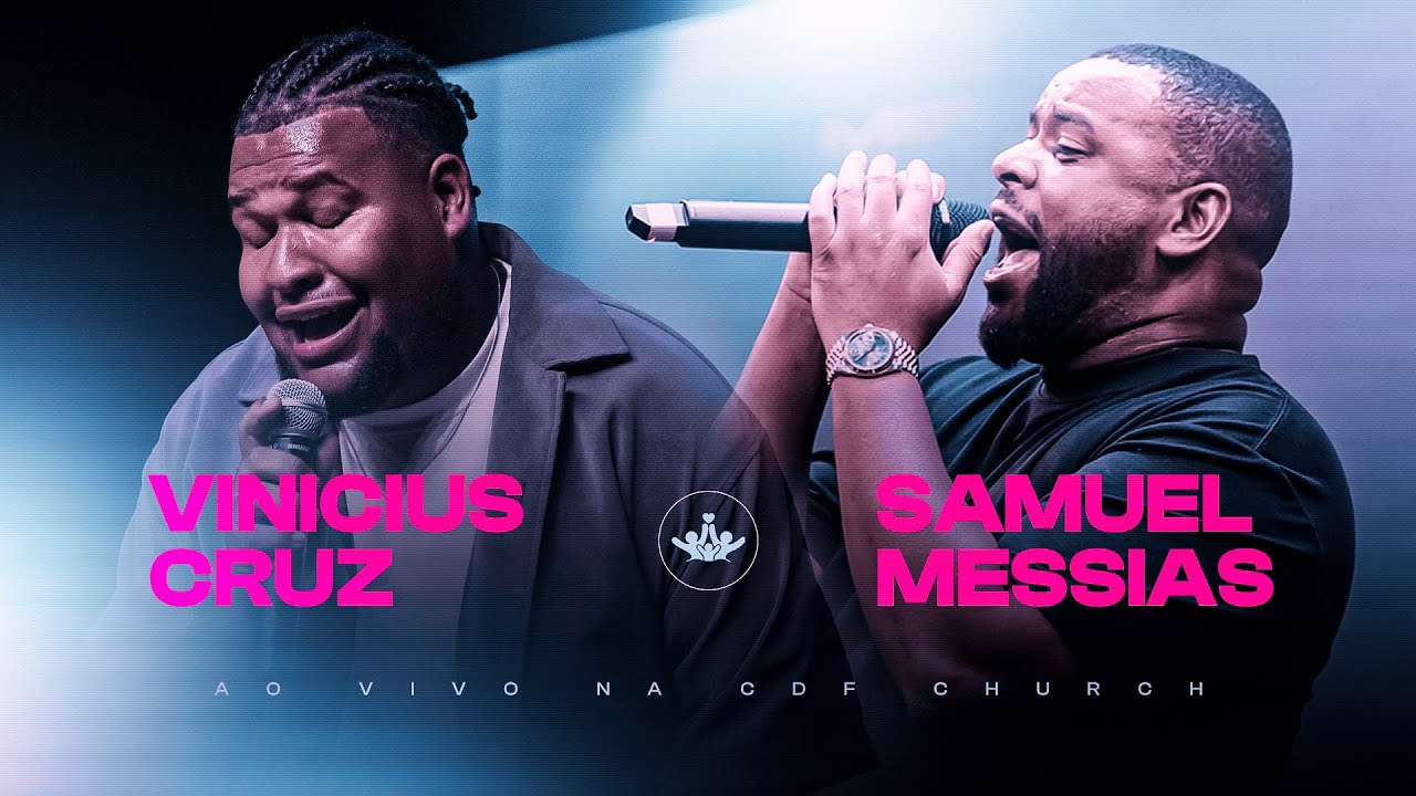 Vinicius Cruz e Samuel Messias na Adoração