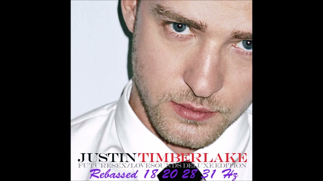 (18,20,28,31Hz) Justin Timberlake - My love feat T.I. (Rebassed)