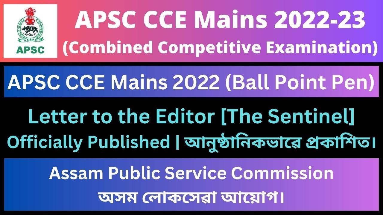 APSC CCE Mains 2022 (Ball Point Pen): Letter to the Editor [The Sentinel]