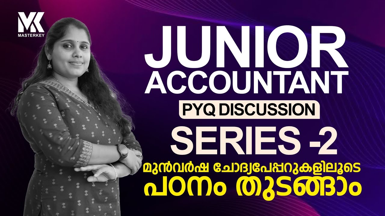 JUNIOR ACCOUNTANT PYQ DISCUSSION || KERALA PSC NOTIFICATION || JOIN OUR POWER BATCH 📞8075234004