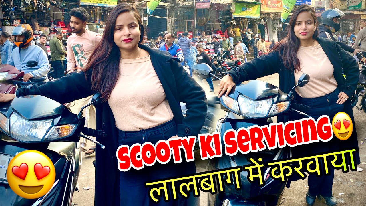 Scooty ki Servicing Lalbagh😍