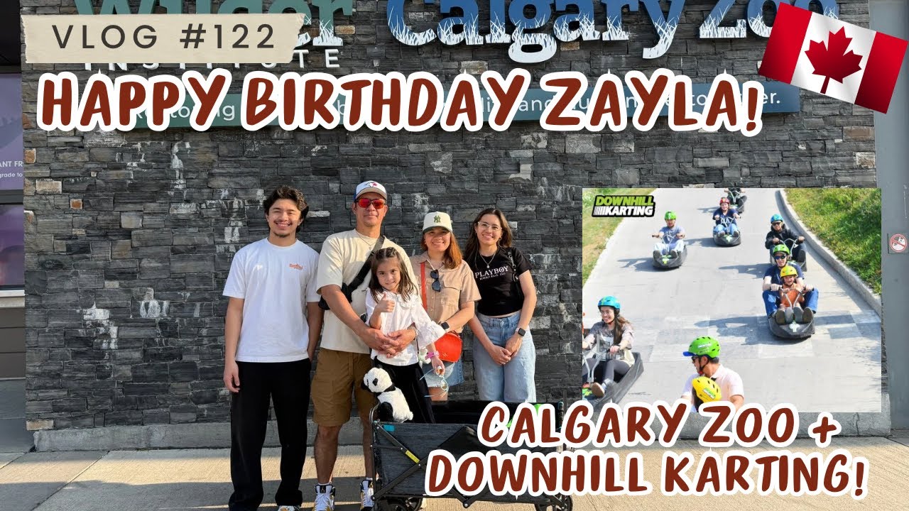 ZAYLA’S BIRTHDAY CELEBRATION! 🇨🇦 | CALGARY ZOO + DOWNHILL KARTING 