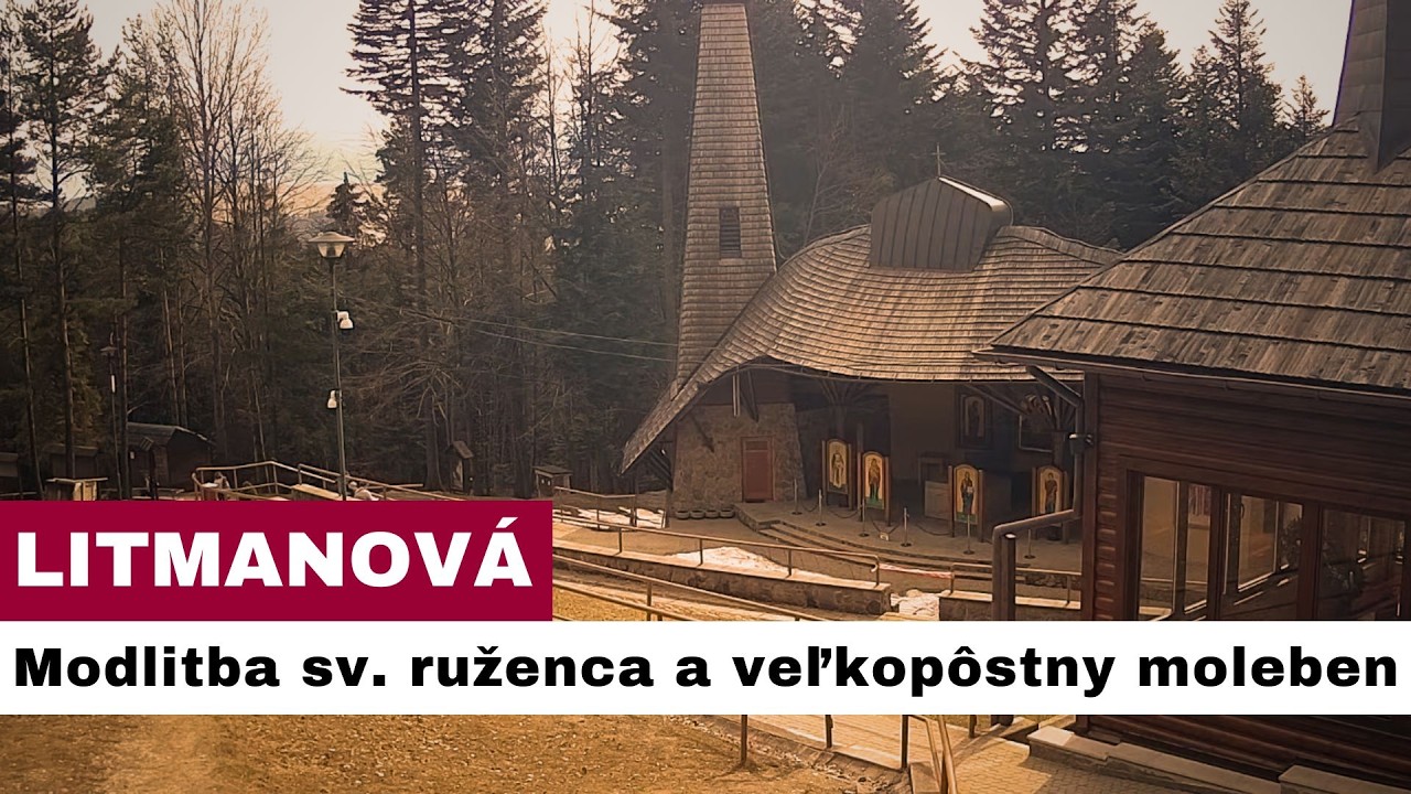 🎥 Sledujte naživo: Modlitba sv. ruženca a veľkopôstny moleben na Hore Zvir - Litmanová