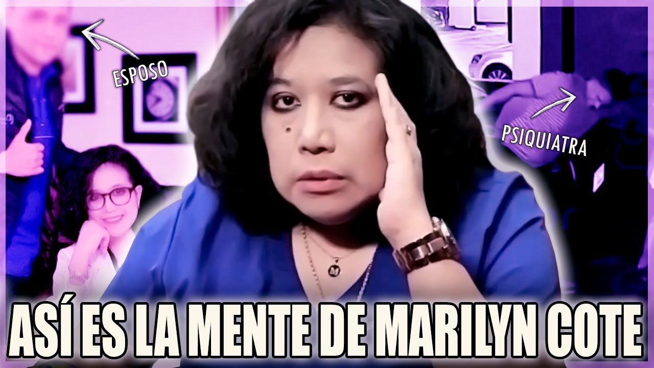 La MITÓMANA que se hizo pasar por PSIQUIATRA / CASO MARILYN COTE