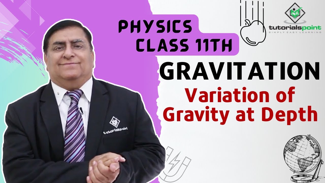 Class 11th – Variation of Gravity at Depth | Gravitation | Tutorials Point