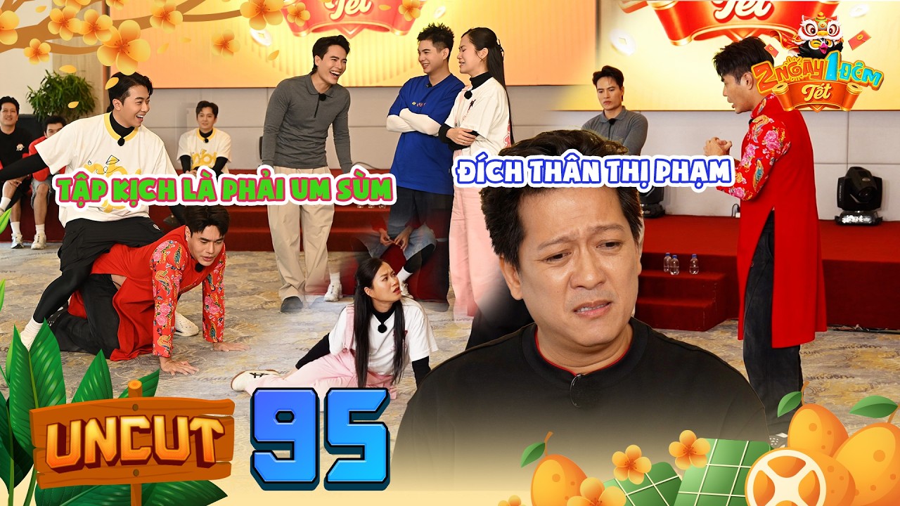 Uncut Tập 95:Dương Lâm,Võ Tấn Phát tập kịch là phải um sùm,mẹ già thị phạm cho anh em | 2 Ngày 1 Đêm