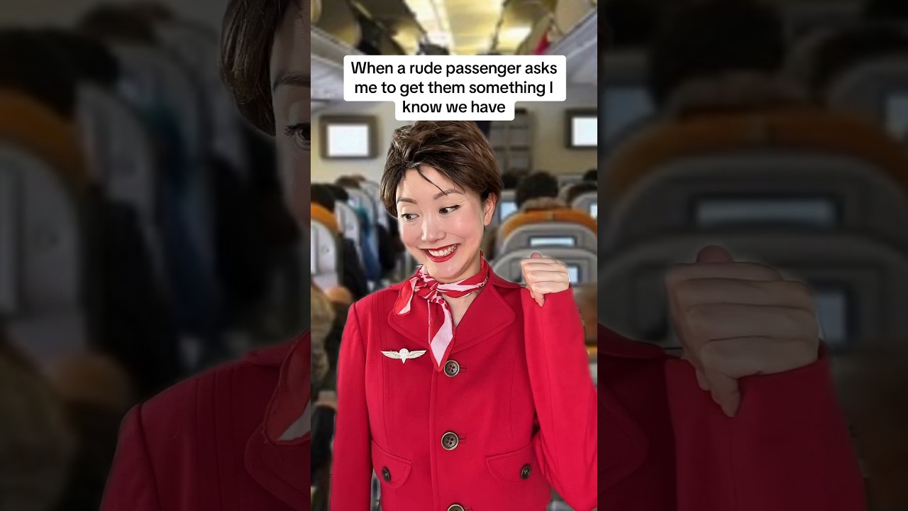 WHEN RUDE PASSENGERS ASK FLIGHT ATTENDANTS FOR THINGS 🙃